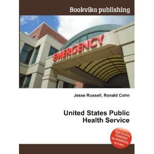  United States Public Health Service: Ronald Cohn Jesse 