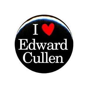  1 Twilight I Love Edward Cullen Button/Pin: Everything 