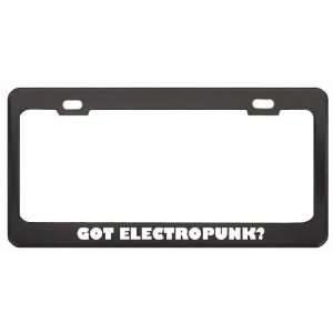 Got Electropunk? Music Musical Instrument Black Metal License Plate 