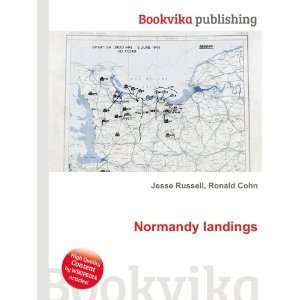  Normandy landings: Ronald Cohn Jesse Russell: Books