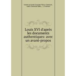  Louis XVI daprÃ¨s les documents authentiques: avec un 