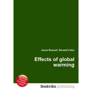  Effects of global warming: Ronald Cohn Jesse Russell 