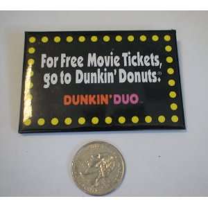 Dunkin Donuts Promotional Button: Everything Else