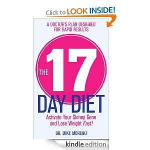 The 17 Day Diet Dr. Mike Moreno  Kindle Store