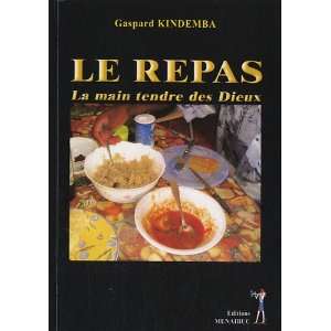  le repas (9782353491278): Kimdemba Gaspard: Books