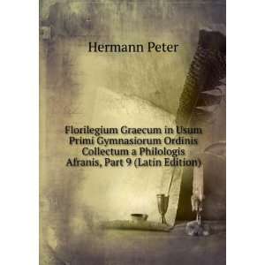   Philologis Afranis, Part 9 (Latin Edition): Hermann Peter: Books