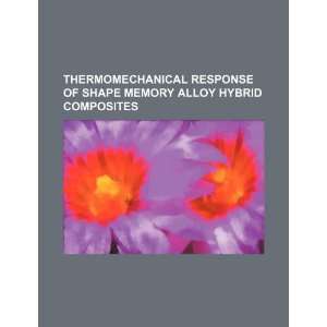  Thermomechanical response of shape memory alloy hybrid 