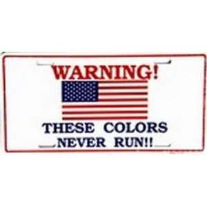  Warning These Colors Never Run License Plates Plate Tag Tags 