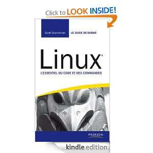 Linux Lessentiel du code et des commandes (Le guide de survie 