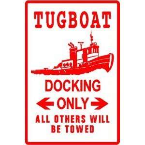  TUGBOAT DOCKING work boat tug sport NEW sign: Home 