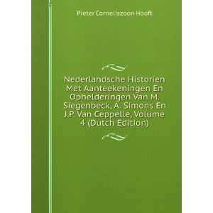   Van M. Siegenbeck, A. Simons En J.P. Van Ceppelle, Volume 4 (Dutch