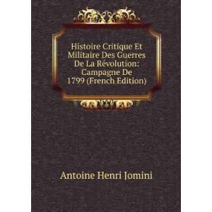   : Campagne De 1799 (French Edition): Antoine Henri Jomini: Books