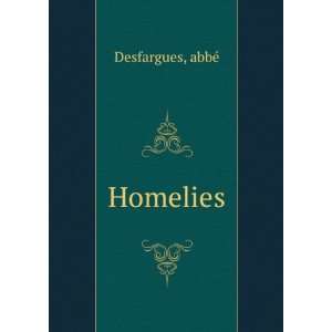  Homelies: abbÃ© Desfargues: Books
