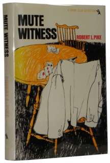 Robert L. Pike   Mute Witness   TRUE 1st 1st NR  