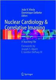 Nuclear Cardiology and Correlative Imaging A Teaching File 