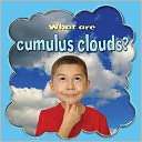 What Are Cumulus Clouds? Molly Aloian