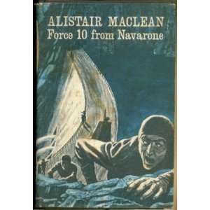  Force 10 From Navarone: Alistair MacLean: Books