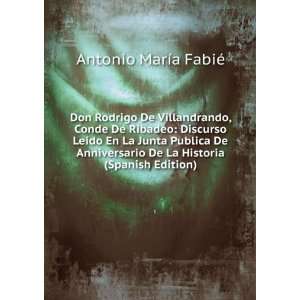   De La Historia (Spanish Edition): Antonio MarÃ­a FabiÃ©: Books