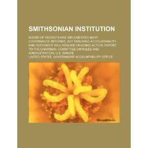  Smithsonian Institution Board of Regents has implemented 