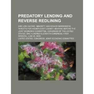  Predatory lending and reverse redlining are low income 