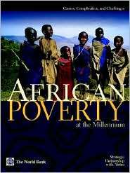 African Poverty at the Millennium Causes, Complexities, and 