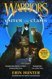   Warriors Enter the Clans by Erin Hunter 