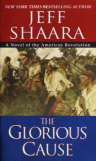   Jeff Shaara Three Novels of World War II The Rising 