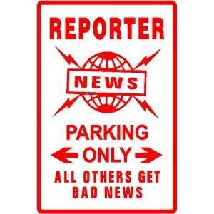  REPORTER PARKING news journalist NEW sign