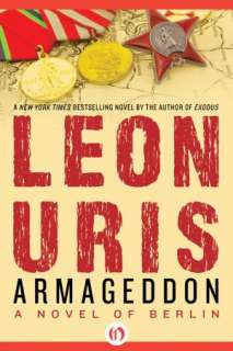 Armageddon A Novel of Berlin Leon Uris