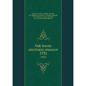 Oak leaves electronic resource. 1932 N.C.),Baptist University for 