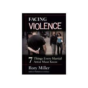 Facing Violence 7 Things Every Martial Artist Should Know DVD by Rory 