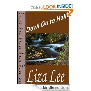 Devil Go To Hell My 30 Day Faith Walk with God Liza Lee  