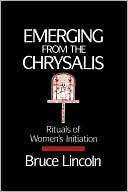 Emerging From the Chrysalis: Bruce Lincoln