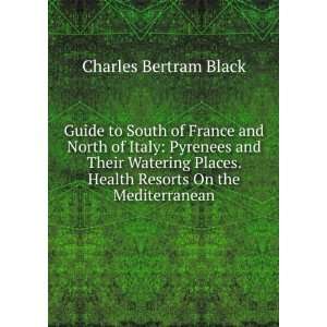   . Health Resorts On the Mediterranean Charles Bertram Black Books