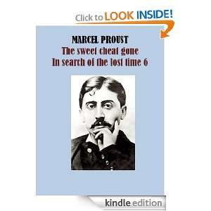 The sweet cheat gone   In search of the lost time 6: MARCEL PROUST 