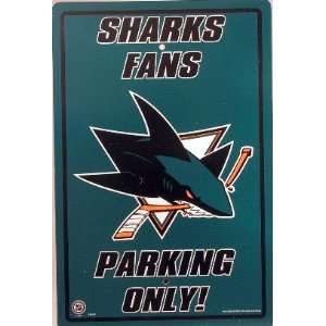  San Jose Sharks Fans Parking Only Sign NHL Licensed 