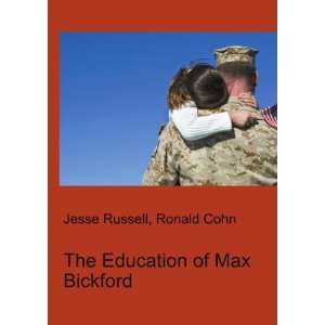   of Max Bickford Ronald Cohn Jesse Russell  Books