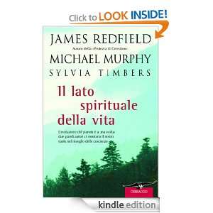 Il lato spirituale della vita (New age) (Italian Edition): James 