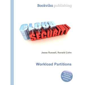  Workload Partitions Ronald Cohn Jesse Russell Books