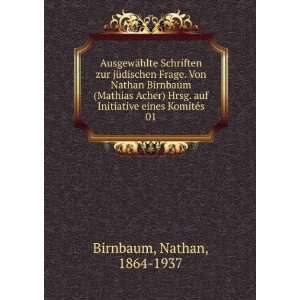   auf Initiative eines KomitÃ©s. 01 Nathan, 1864 1937 Birnbaum Books