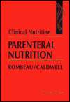 Clinical Nutrition Parenteral Nutrition, (0721636004), John L 