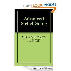 Advanced Siebel Guide MD AZIZUDDIN AAMER  Kindle Store