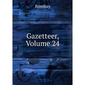  Gazetteer, Volume 24 Bombay Books
