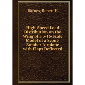   Scout Bomber Airplane with Flaps Deflected Robert H Barnes Books