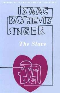   The Slave by Isaac Bashevis Singer, Farrar, Straus 