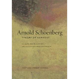 Theory of Harmony: 100th Anniversary Edition by Arnold Schoenberg, Roy 