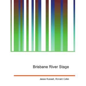  Brisbane River Stage Ronald Cohn Jesse Russell Books