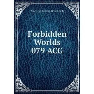  Forbidden Worlds 079 ACG American Comics Group/ACG Books