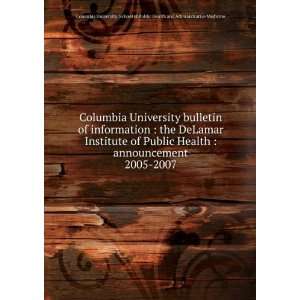 of information : the DeLamar Institute of Public Health : announcement 