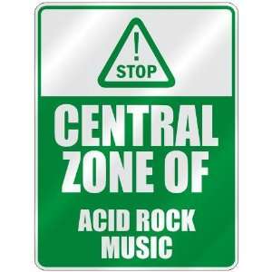  STOP  CENTRAL ZONE OF ACID ROCK  PARKING SIGN MUSIC 
